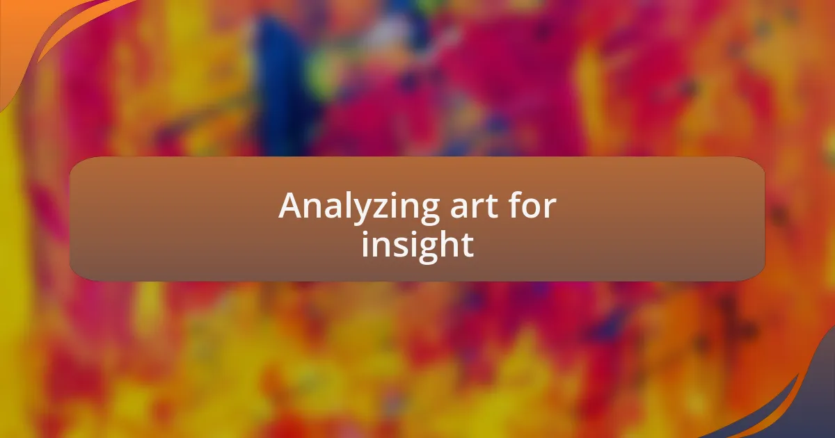 Analyzing art for insight
