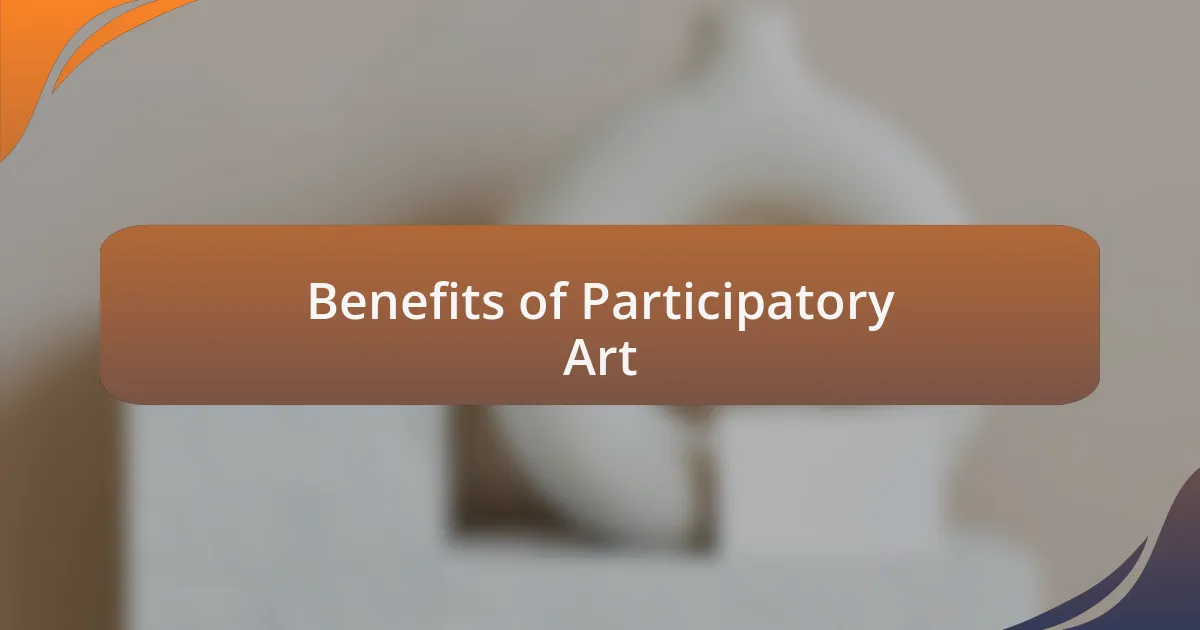 Benefits of Participatory Art