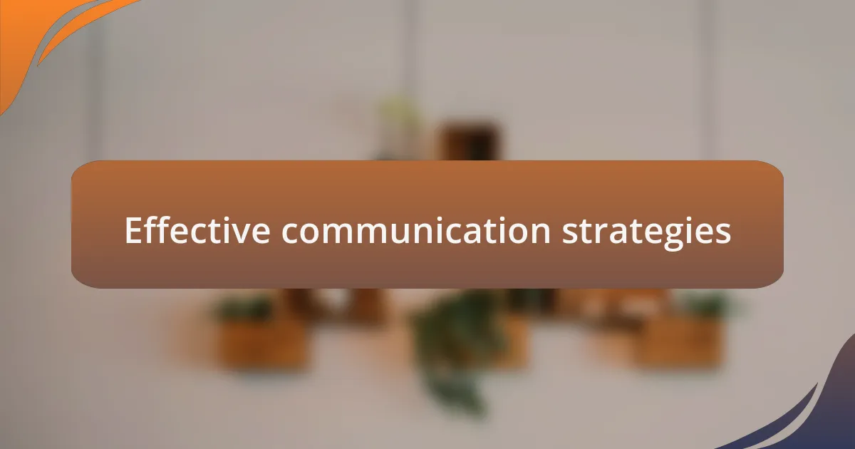 Effective communication strategies