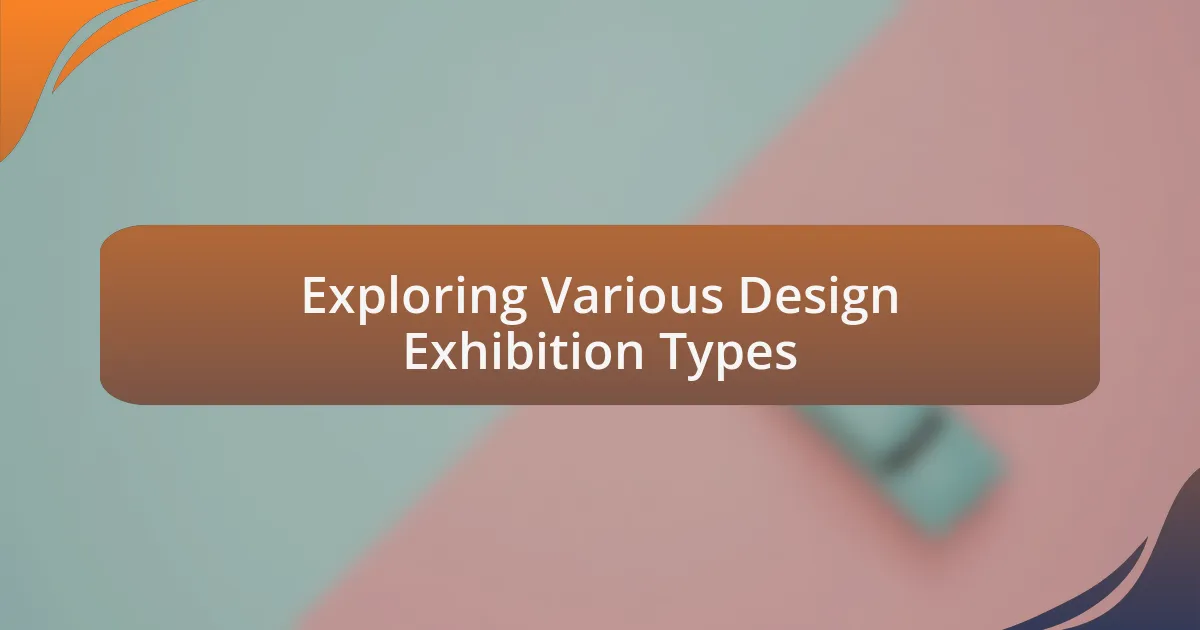 Exploring Various Design Exhibition Types