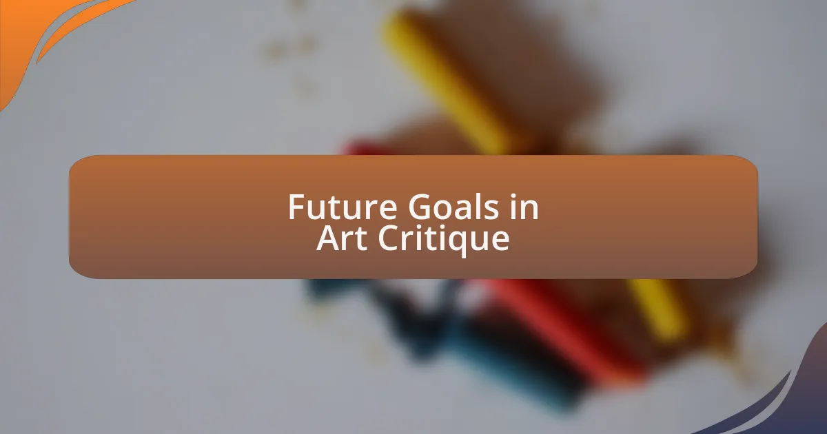 Future Goals in Art Critique