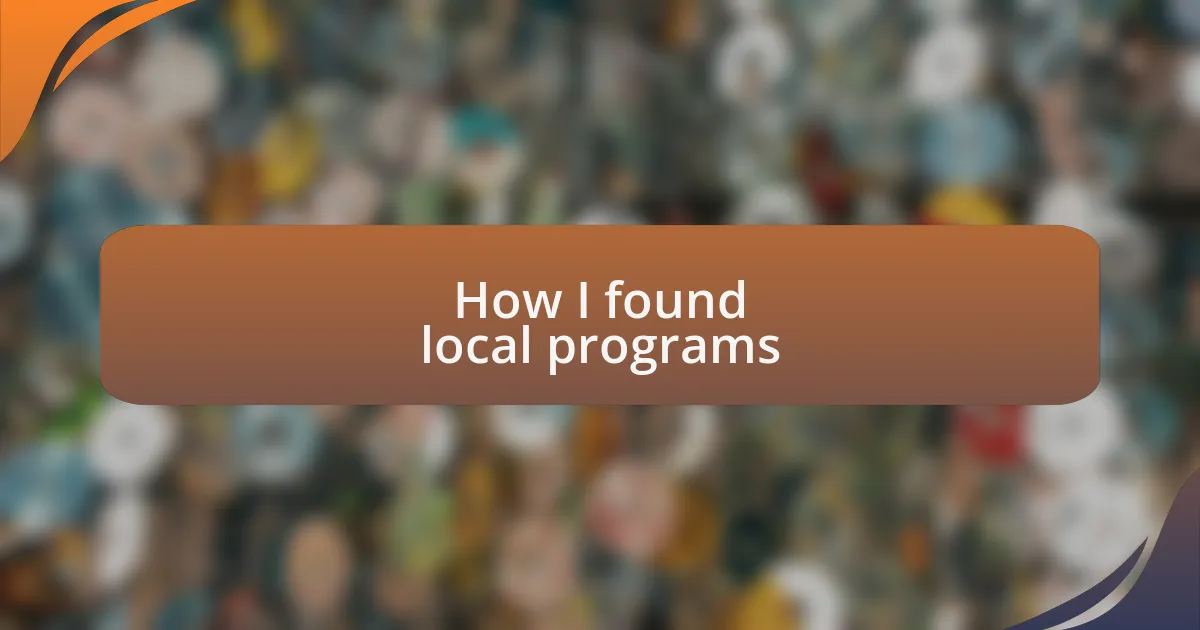 How I found local programs