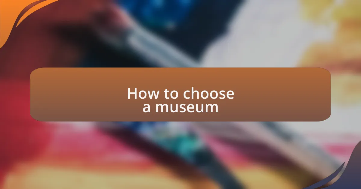 How to choose a museum