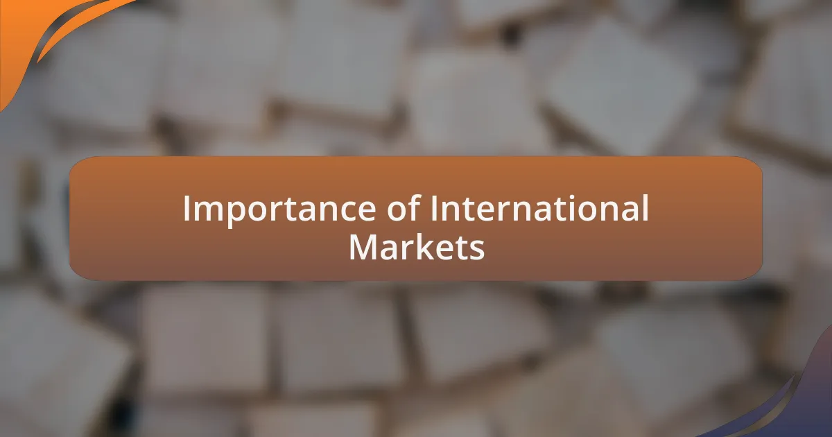 Importance of International Markets