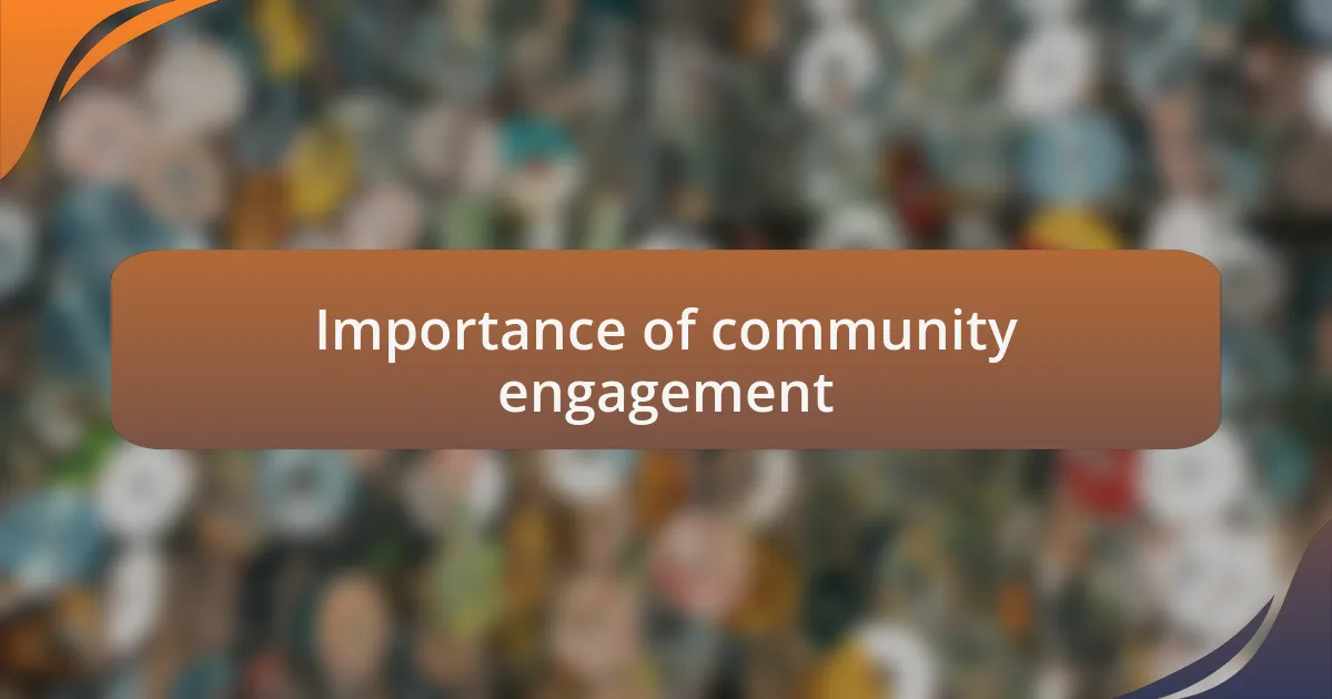 Importance of community engagement