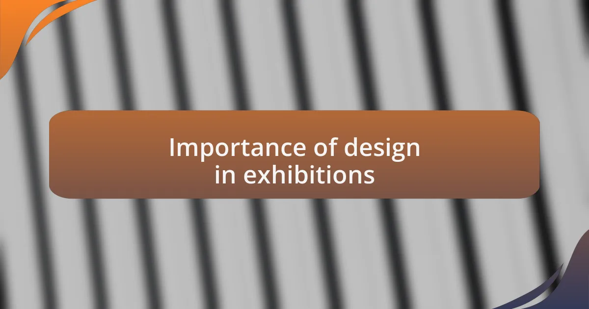 Importance of design in exhibitions