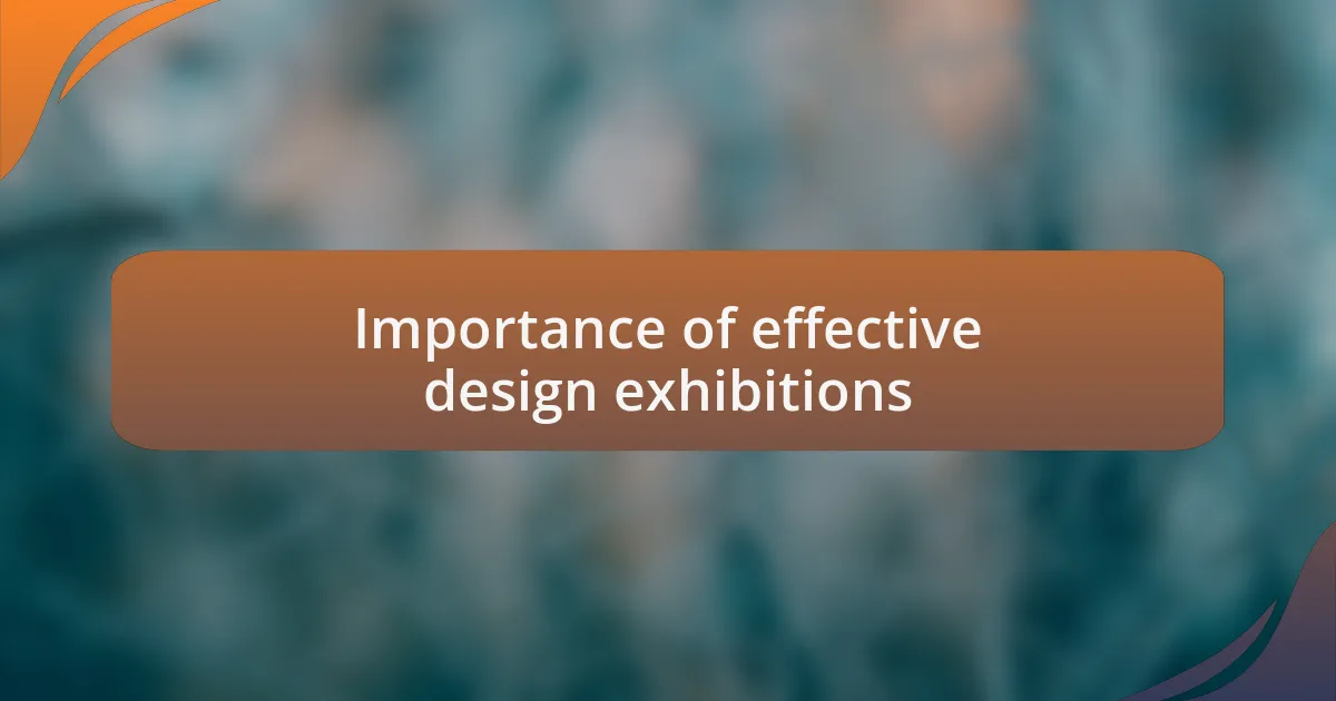 Importance of effective design exhibitions