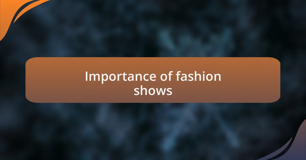 Importance of fashion shows