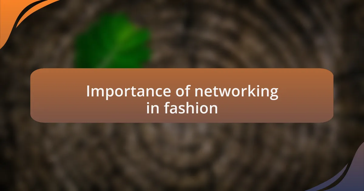 Importance of networking in fashion