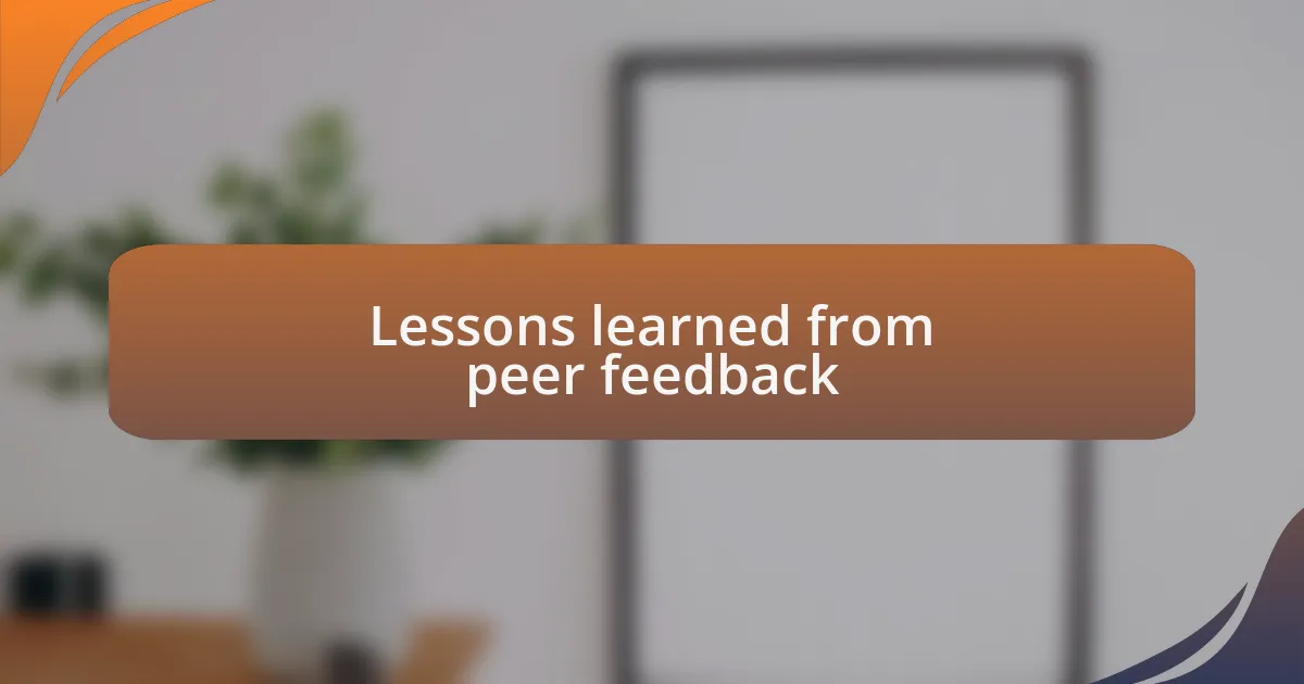 Lessons learned from peer feedback