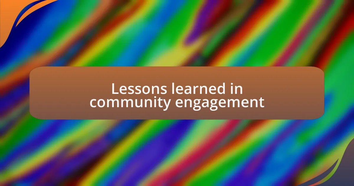 Lessons learned in community engagement