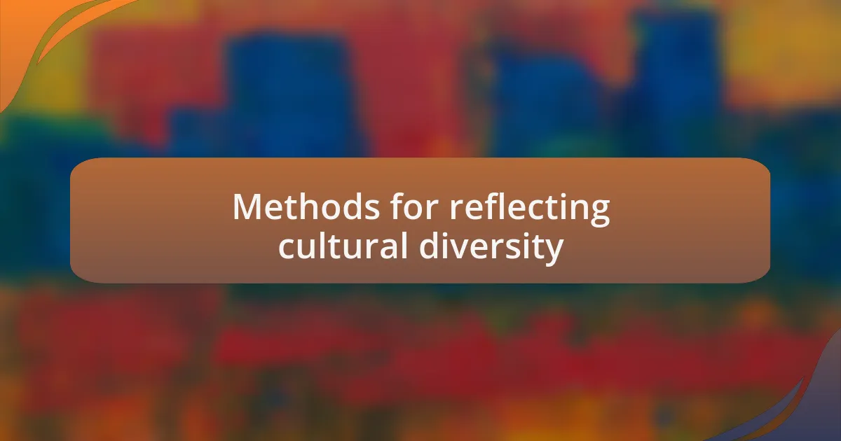 Methods for reflecting cultural diversity