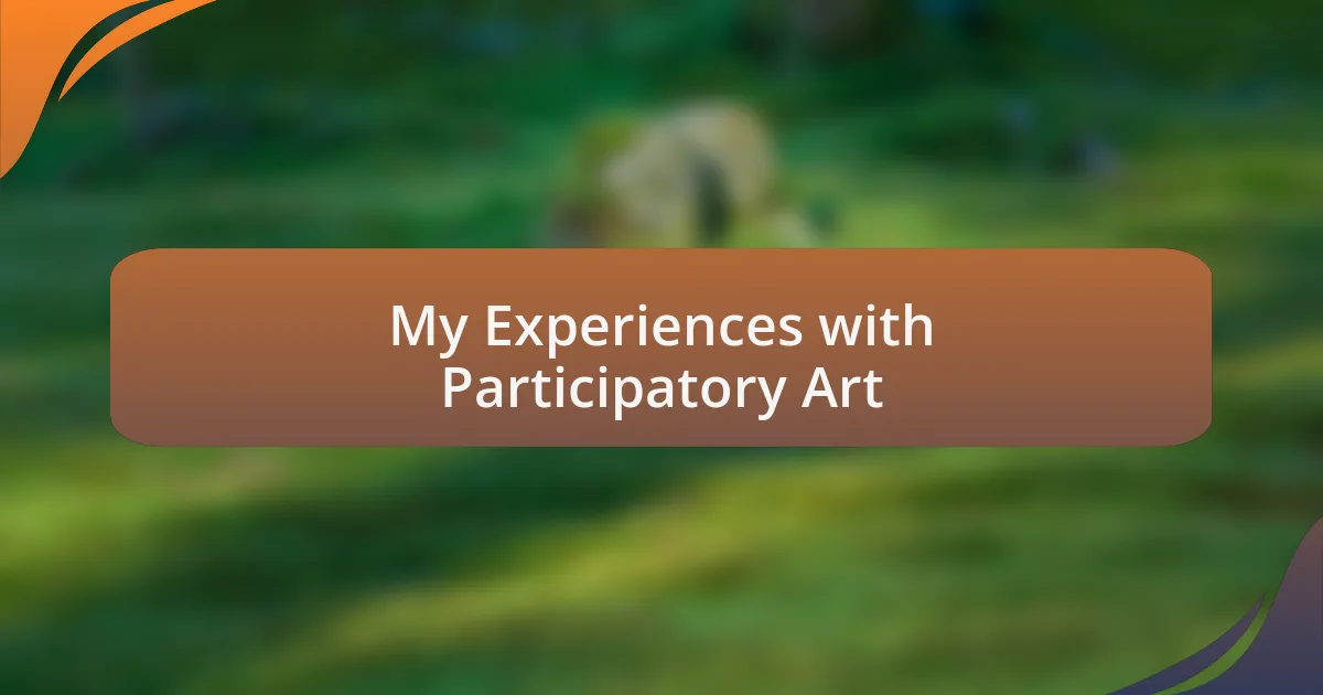 My Experiences with Participatory Art