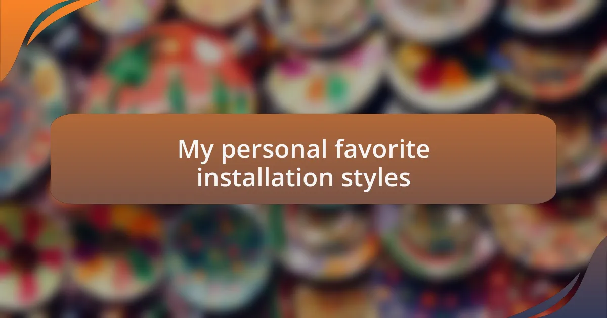 My personal favorite installation styles