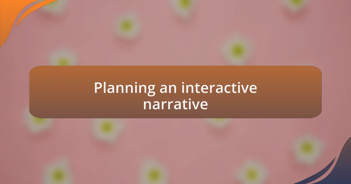 Planning an interactive narrative