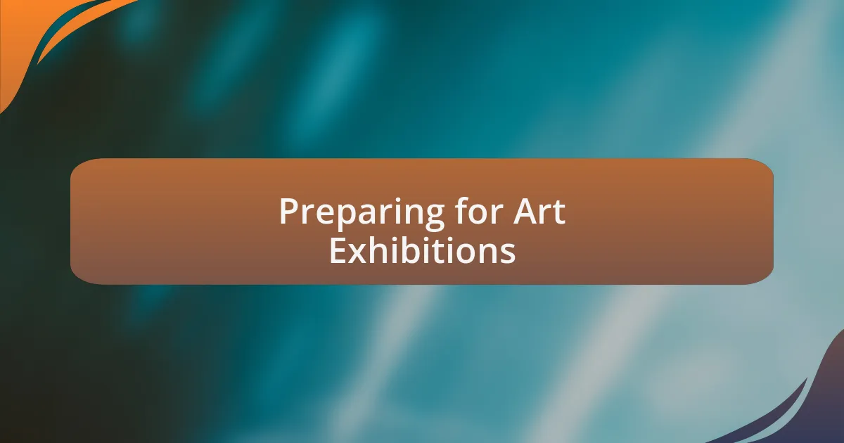 Preparing for Art Exhibitions