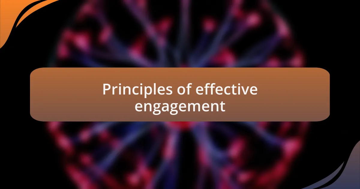 Principles of effective engagement