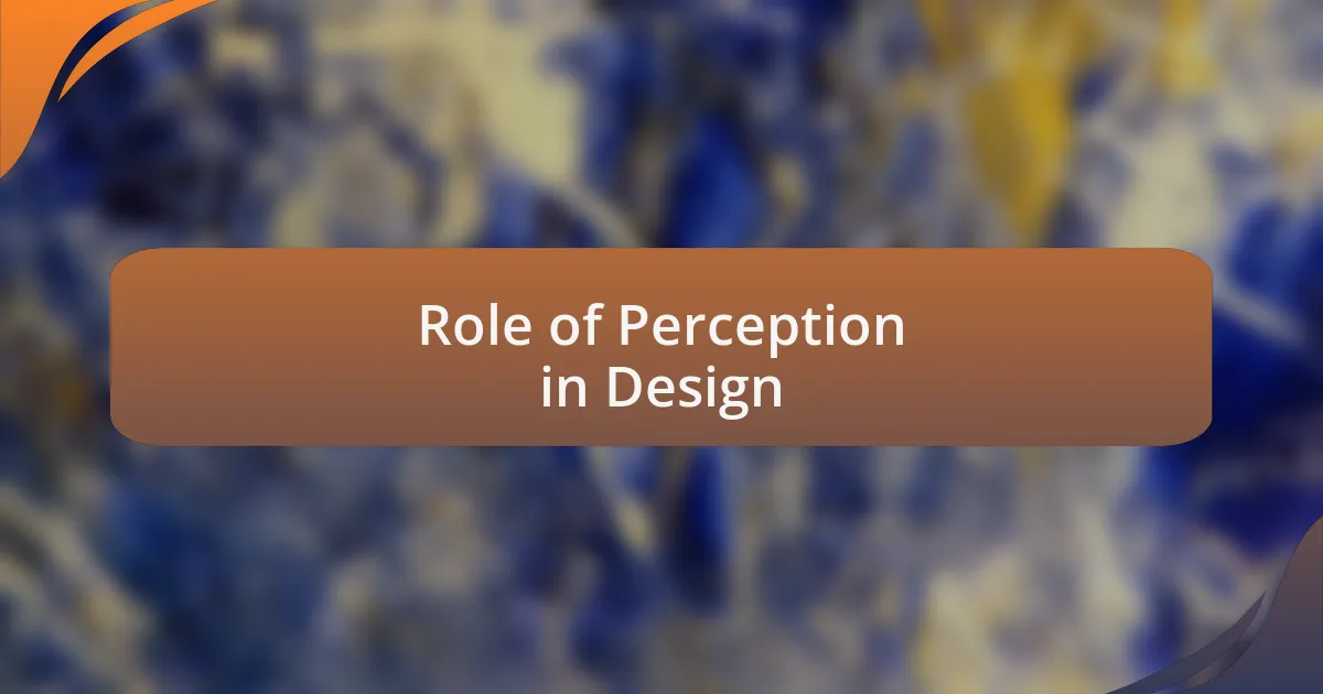 Role of Perception in Design