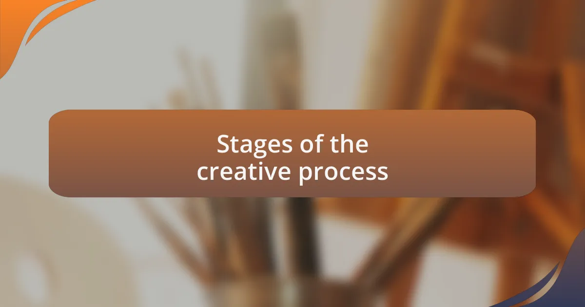 Stages of the creative process