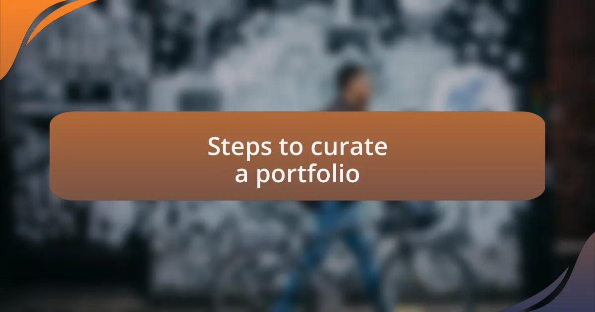 Steps to curate a portfolio