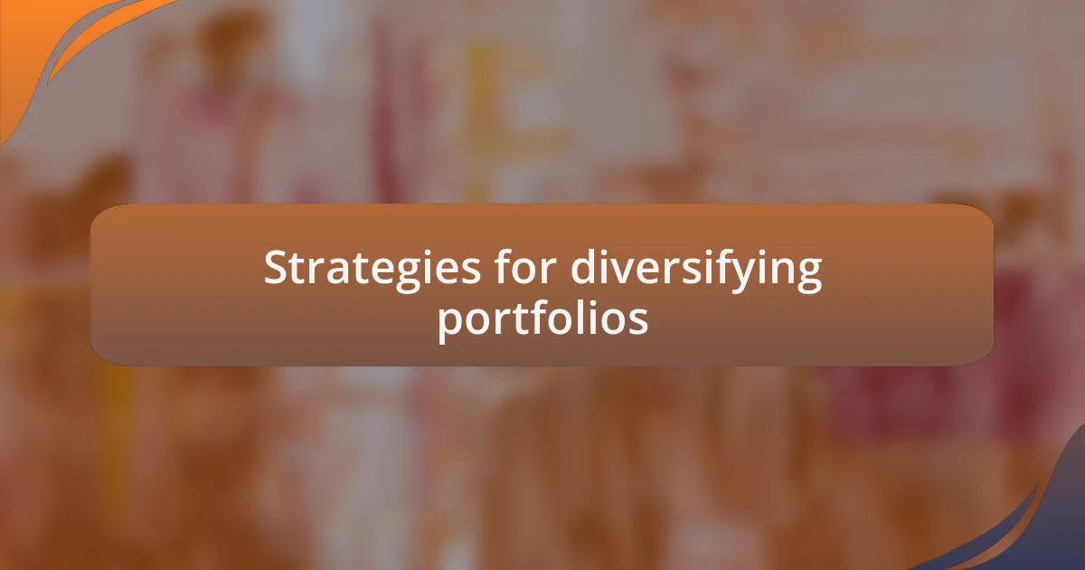 Strategies for diversifying portfolios
