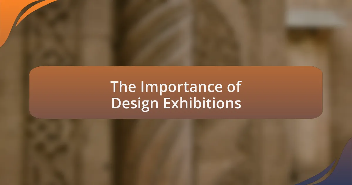 The Importance of Design Exhibitions