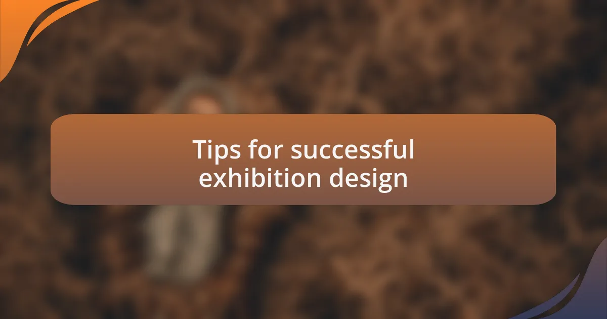 Tips for successful exhibition design