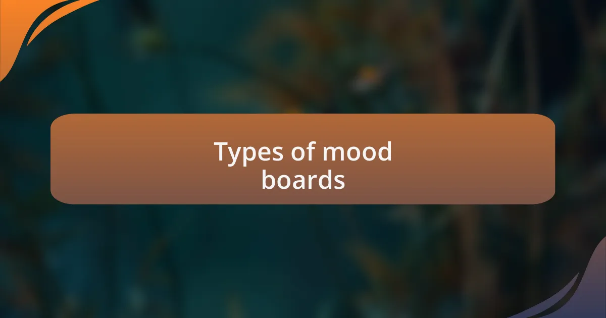 Types of mood boards